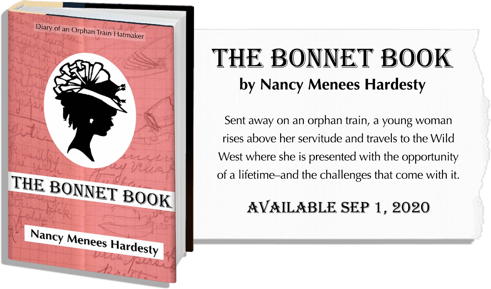 The Bonnet Book by Nancy Menees Hardesty is the story of Blanche Spencer, sent away on an orphan train at fourteen, making her way to the Wild West.